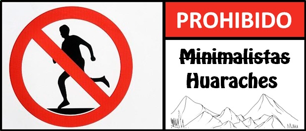 Prohibido correr con huaraches
